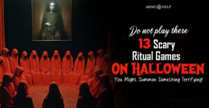 Do NOT Play These 13 Scary Ritual Games On Halloween!