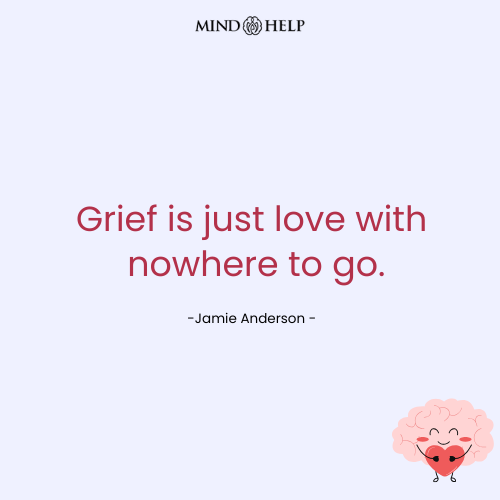 Quote about grief as a form of love