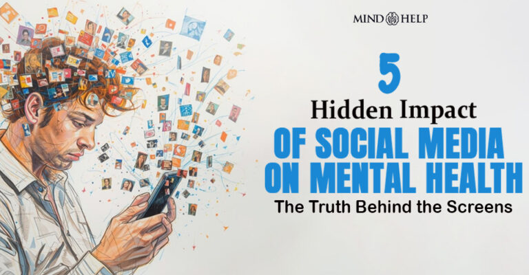 5 Hidden Impact of Social Media on Mental Health
