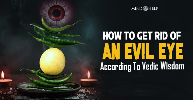 How to Get Rid of An Evil Eye: 5 Powerful Vedic Remedies