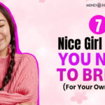 7 Nice Girl Habits To Break Before Burnout!