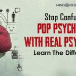Pop Psychology vs Real Psychology: 4 Important Differences