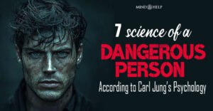7 Clear Signs of a Dangerous Person According to Carl Jung