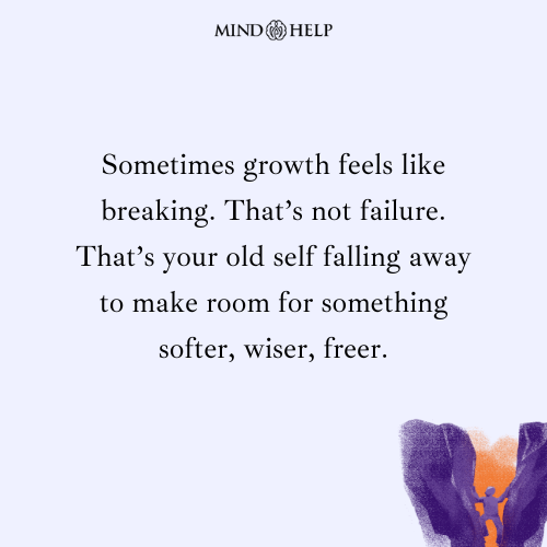 Quote about emotional growth through breaking