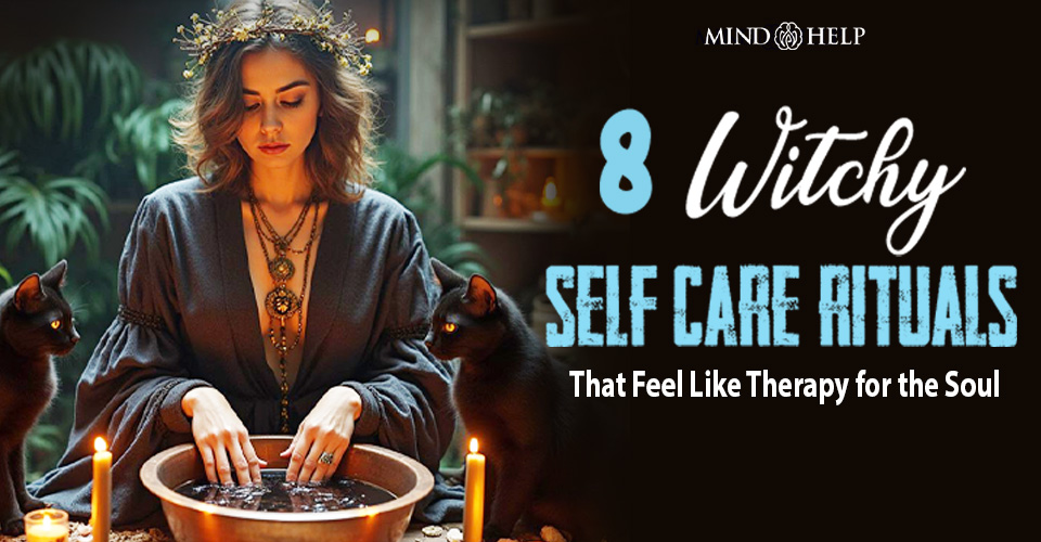 8 Witchy Self Care Rituals That Feel Like Therapy for the Soul