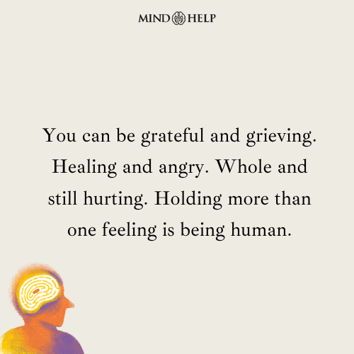 Quote about holding mixed emotions during healing
