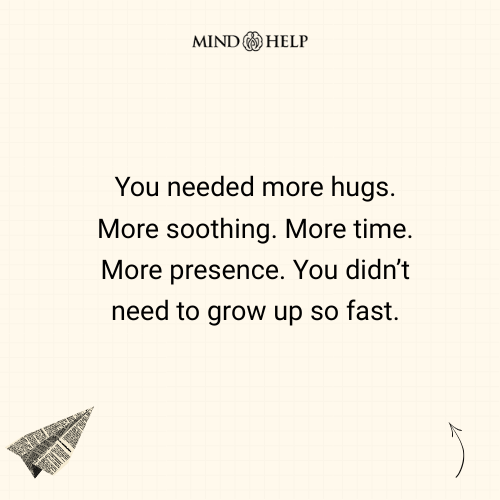 Quote about unmet emotional needs in childhood