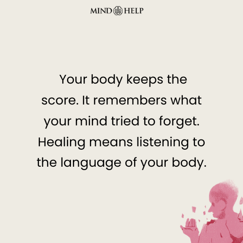 Quote about body memory and trauma storage