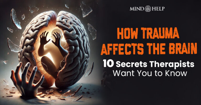 How Trauma Affects the Brain: 10 Science-Backed Tips