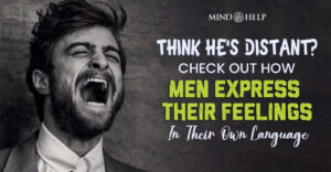 How Men Express Their Feelings: 8 Deep Emotional Languages