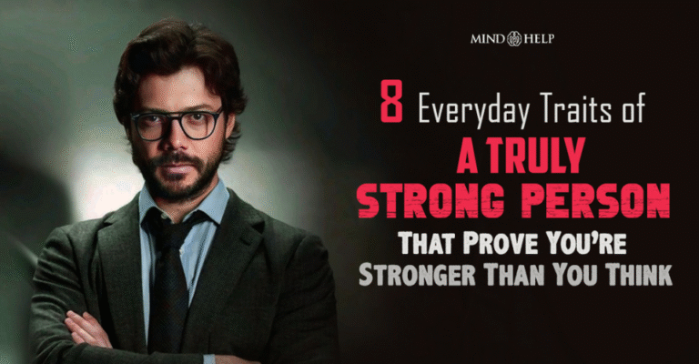 8 Signs of a Strong Person That Reveal Your Inner Strength