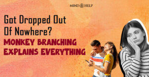 What Is Monkey Branching: 6 Toxic Signs Below!