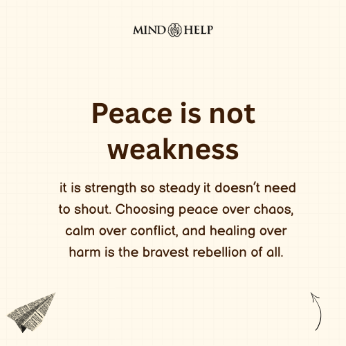 Peace Is the Loudest Form of Strength – Mental Health Quote