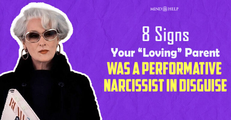 The Performative Narcissist Parent: 8 Signs They Raised You
