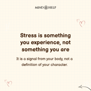 Stress Is a Signal, Not an Identity – Mental Health Quote