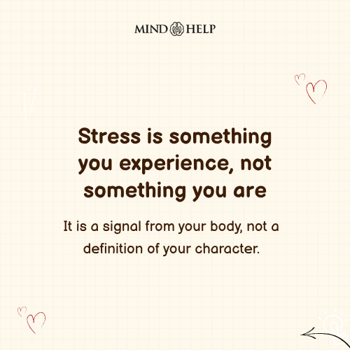 Stress Is a Signal, Not an Identity – Mental Health Quote