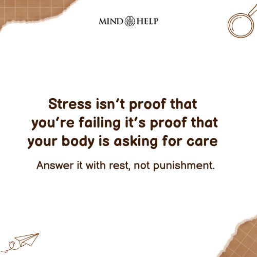 Stress Is Your Body Asking for Care – Mental Health Quote