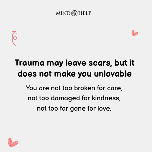 Trauma Does Not Make You Unlovable – Trauma Healing Quote