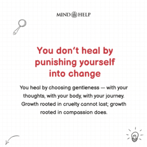 Healing Is Choosing Gentleness Over Punishment – Mental Health Quote