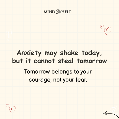 Anxiety Cannot Steal Your Tomorrow – Mental Health Quote