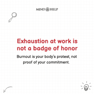 Workplace Stress Is Not a Badge of Honor – Burnout Quote