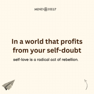 Self-Love Is Radical in a World of Comparison – Body Image Quote