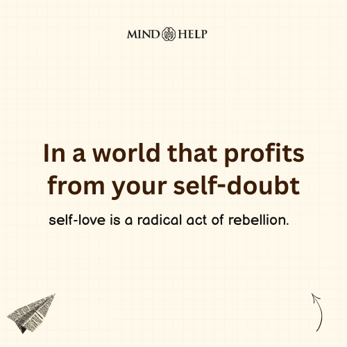 Self-Love Is Radical in a World of Comparison – Body Image Quote