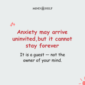 Anxiety May Visit, But It Cannot Stay – Mental Health Quote