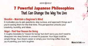 7 Powerful Japanese Philosophies to Live More Intentionally