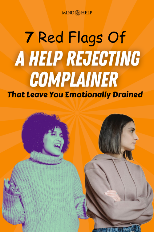 help-rejecting complainer