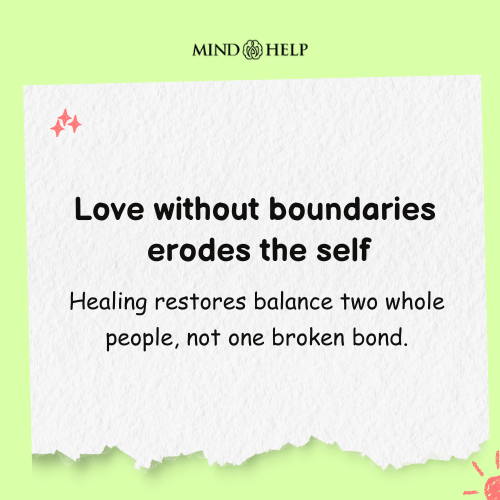 Love Without Boundaries Erodes the Self – Codependency Quote