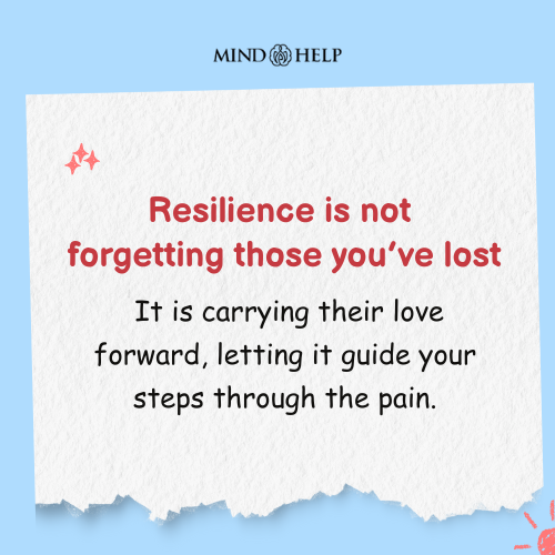 Resilience Is Carrying Love Through Loss – Grief And Healing Quote