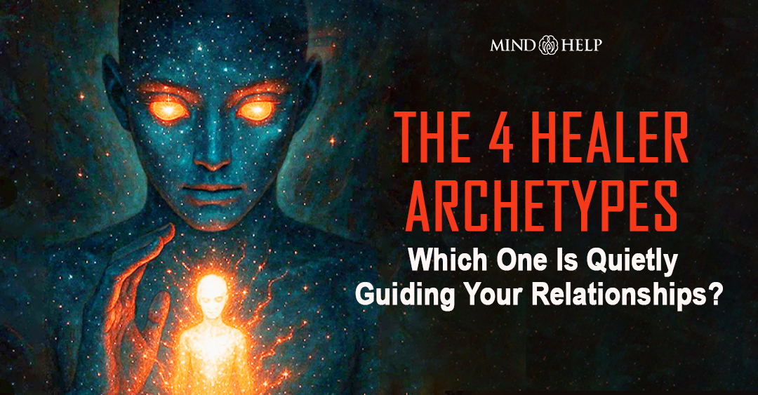The 4 Healer Archetypes: Which One Reflects Your True Nature?