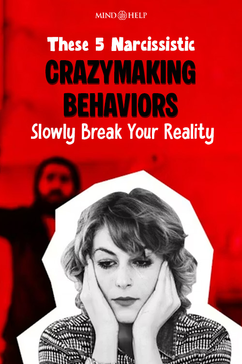 crazymaking behavior