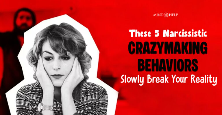 5 Toxic Narcissist Crazymaking Behaviors To Watch Out For