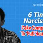 6 Times Narcissists Fake Compliments To Pull You Back In