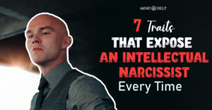 7 Signs an Intellectual Narcissist Is Messing With Your Mind