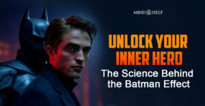The Batman Effect: Hero Tricks for Unlocking Confidence