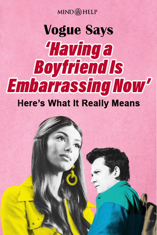 is having a boyfriend embarrassing now