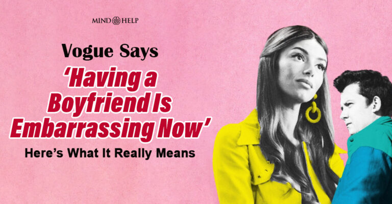 Having A Boyfriend Is Embarrassing Now: 7 Ways It Is