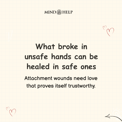 Attachment Wounds Can Be Healed With Safe Love – Attachment Healing Quote