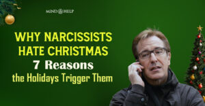 Why Narcissists Hate Christmas: 7 Ways They Turn Joy Into Chaos