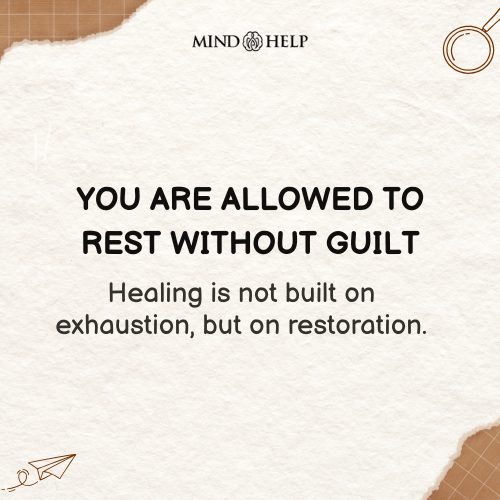 Healing Is Choosing Rest Over Guilt – Mental Health Quote