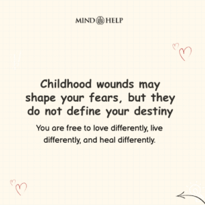 Your Childhood Wounds Do Not Define Your Destiny – Attachment Healing Quote