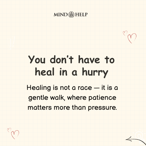 Healing Is Choosing Patience Over Pressure – Mental Health Quote
