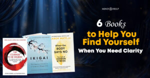 6 Books to Help You Find Yourself When You Need Clarity