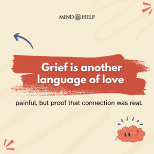 Grief Is A Language Of Love – Grief Healing Quote