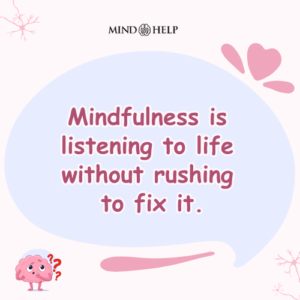 Mindfulness Is Listening Without Needing to Fix – Mindfulness Quote