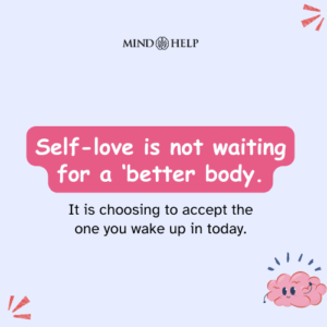 Self-Love Is Accepting the Body You Wake Up In – Body Image Quote