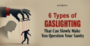 6 Subtle Types of Gaslighting You Shouldn’t Ignore